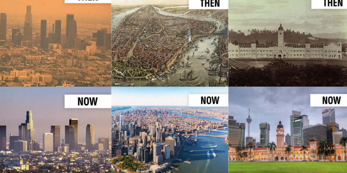 13 Remarkable Cities That Have Undergone Drastic Transformations Over the Years